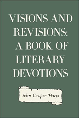 Visions and Revisions: A Book of Literary Devotions